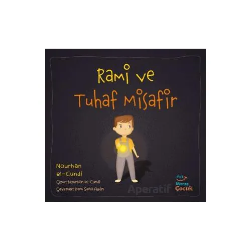 Rami ve Tuhaf Misafir - Nourhan el-Cundi - Mecaz Çocuk