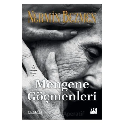 Mengene Göçmenleri - Nermin Bezmen - Doğan Kitap