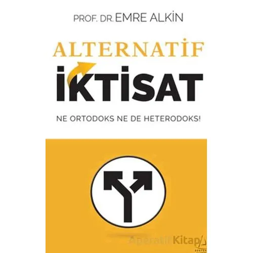 Alternatif İktisat - Emre Alkin - Destek Yayınları