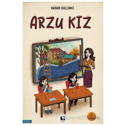 Arzu Kız - Hasan Kallimci - Çınaraltı Yayınları