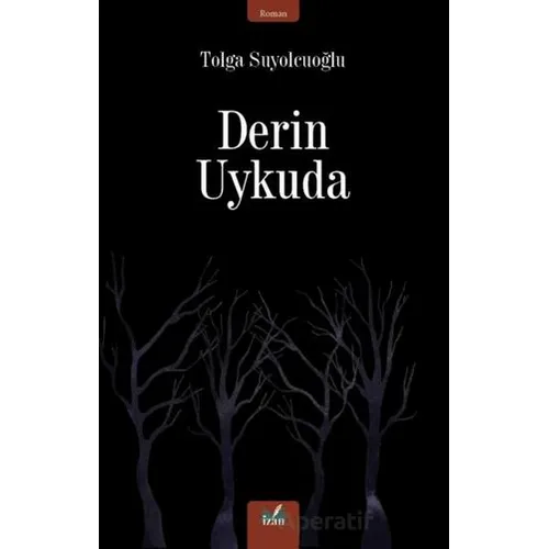 Derin Uykuda - Tolga Suyolcuoğlu - İzan Yayıncılık