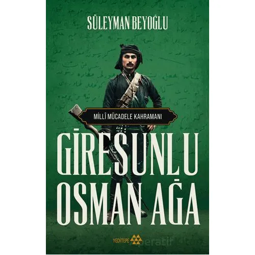 Giresunlu Osman Ağa - Süleyman Beyoğlu - Yeditepe Yayınevi