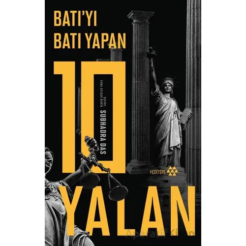 Batı’yı Batı Yapan 10 Yalan - Subhadra Das - Yeditepe Yayınevi
