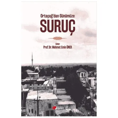 Ortaçağ’dan Günümüze Suruç - Mehmet Emin Üner - Berikan Yayınevi
