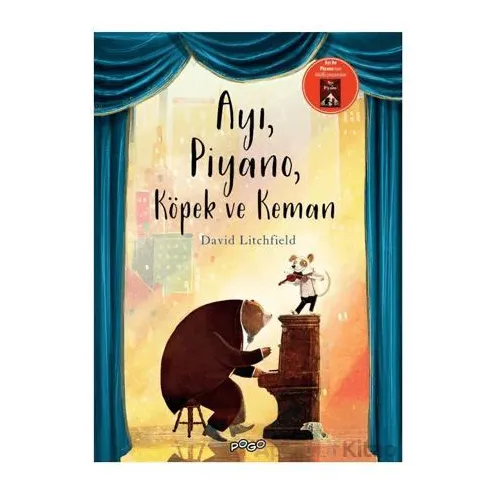 Ayı, Piyano, Köpek ve Keman - David Litchfield - Pogo Çocuk