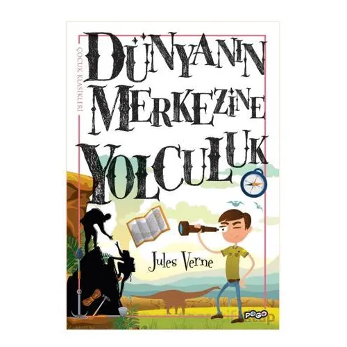 Dünyanın Merkezine Yolculuk - Jules Verne - Pogo Çocuk