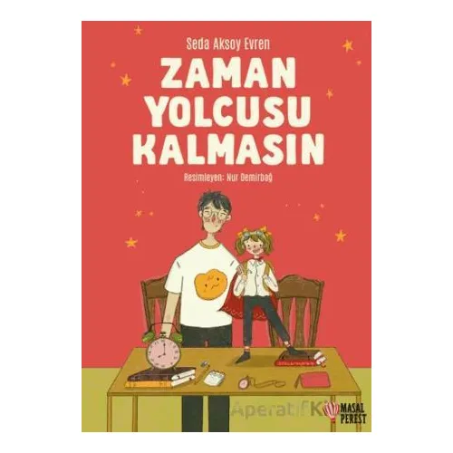 Zaman Yolcusu Kalmasın - Seda Aksoy Evren - Masalperest