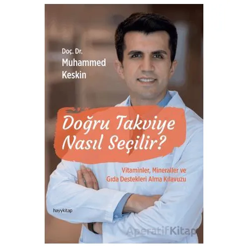 Doğru Takviye Nasıl Seçilir? - Muhammed Keskin - Hayykitap