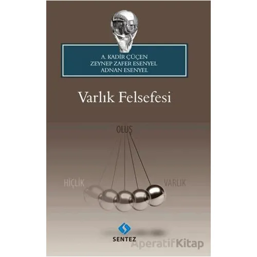 Varlık Felsefesi - Zeynep Zafer Esenyel - Sentez Yayınları