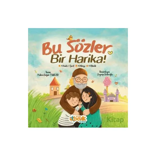 Bu Sözler Bir Harika! - Kübra Doğan Tuncer - Siyer Çocuk Yayınları