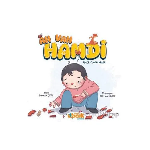 Ah Vah Hamdi Parça Pinçik Kalbi - Sümeyye Çiftçi - Siyer Çocuk Yayınları