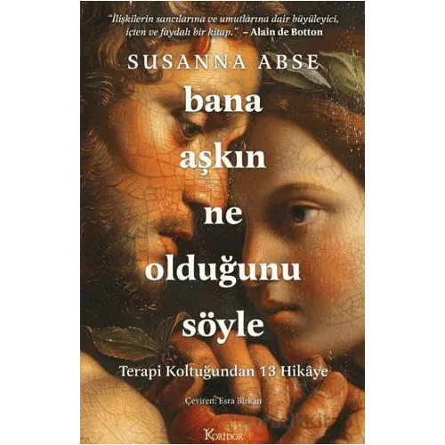 Bana Aşkın Ne Olduğunu Söyle - Susanna Abse - Koridor Yayıncılık