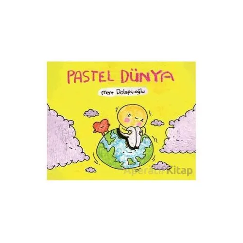 Pastel Dünya - Mert Dolapçıoğlu - Komikşeyler Yayıncılık