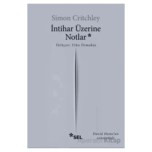 İntihar Üzerine Notlar - Simon Critchley - Sel Yayıncılık