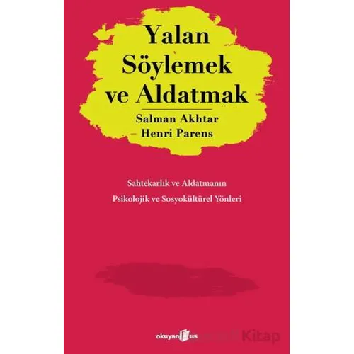 Yalan Söylemek ve Aldatmak - Salman Akhtar - Okuyan Us Yayınları
