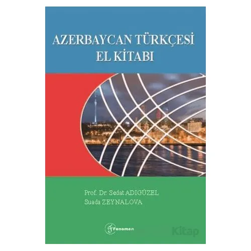 Azerbaycan Türkçesi El Kitabı - Sedat Adıgüzel - Fenomen Yayıncılık