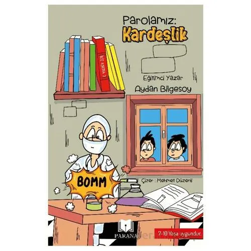 Parolamız: Kardeşlik - Aydan Bilgesoy - Parana Yayınları