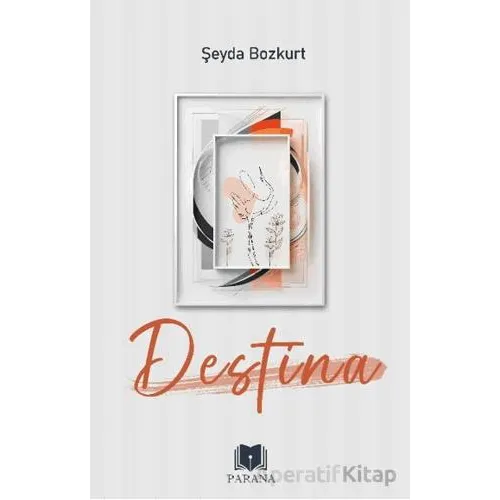 Destina - Şeyda Bozkurt - Parana Yayınları