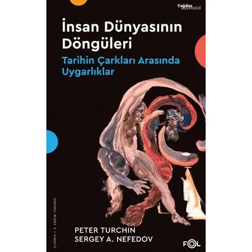 İnsan Dünyasının Döngüleri - Tarihin Çarkları Arasında Uygarlıklar - Peter Turchin - Fol Kitap