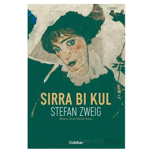 Sirra Bi Kul - Stefan Zweig - Nubihar Yayınları