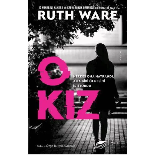 O Kız - Ruth Ware - The Kitap