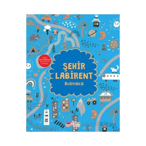 Şehir Labirent Bulmaca - Çiğdem Gürsoy Bostan - The Kitap Çocuk