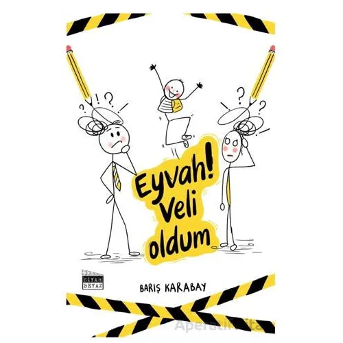 Eyvah Veli OIdum - Barış Karabay - Siyah Beyaz Yayınları