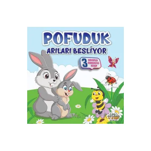 Pofuduk Arıları Besliyor - Benim Canım Çiftliğim - Kolektif - 0-6 Yaş Yayınları
