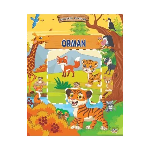Orman - Pencereli Kitaplar - Kolektif - 0-6 Yaş Yayınları