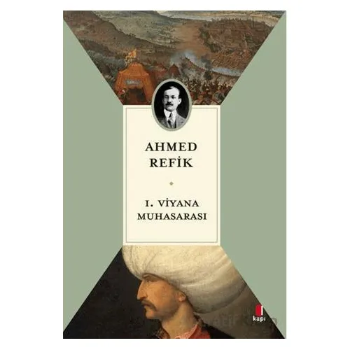 1. Viyana Muhasarası - Ahmed Refik - Kapı Yayınları