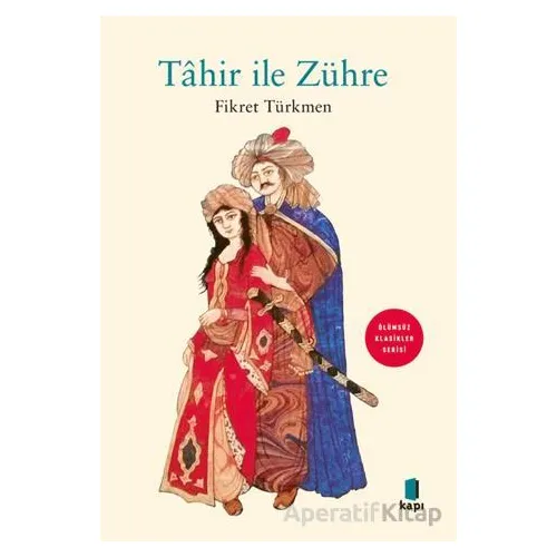Tahir İle Zühre - Fikret Türkmen - Kapı Yayınları
