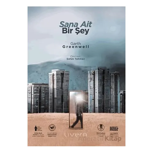 Sana Ait Bir Şey - Garth Greenwell - Livera Yayınevi