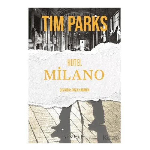 Hotel Milano - Tim Parks - Livera Yayınevi