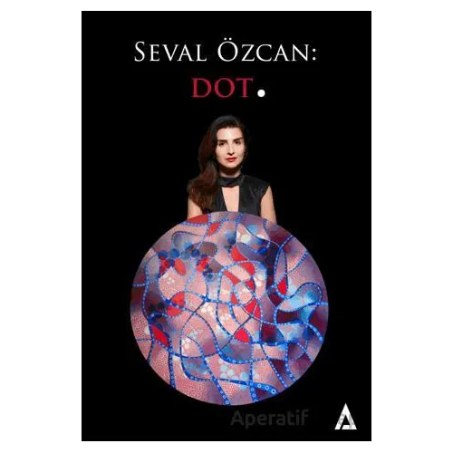 Seval Özcan: Dot. - Seval Özcan - Kanon Kitap