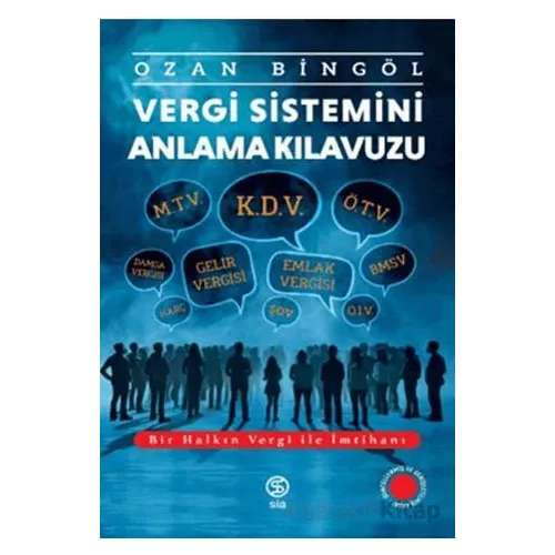 Vergi Sistemini Anlama Kılavuzu - Ozan Bingöl - Sia Kitap