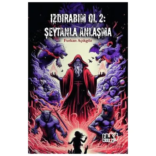 Izdırabım Ol 2 - Şeytanla Anlaşma - Furkan Açıkgöz - Tilki Kitap