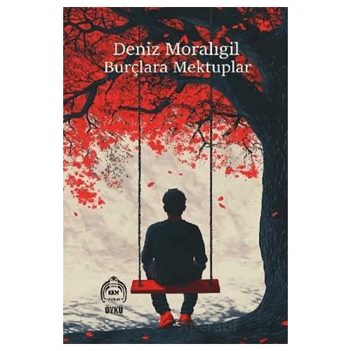 Burçlara Mektuplar - Deniz Moralıgil - Kekeme Yayınları