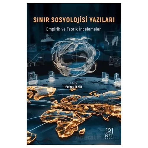 Sınır Sosyolojisi Yazıları: Empirik ve Teori İncelemeler