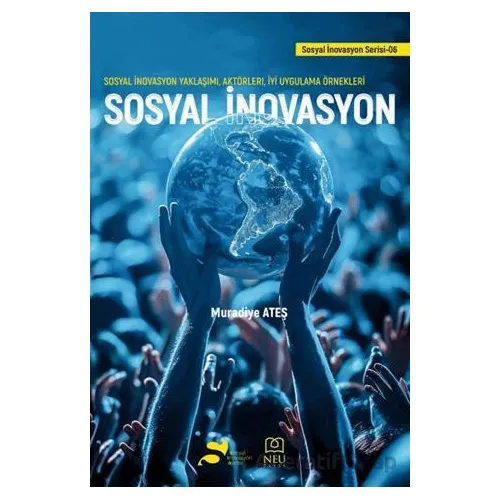 Sosyal İnovasyon - Sosyal İnovasyon Yaklaşımı, Aktörleri, İyi Uygulama Örnekleri