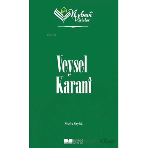 Veysel Karani - Nebevi Varisler 2 - Mutlu Saylık - Siyer Yayınları