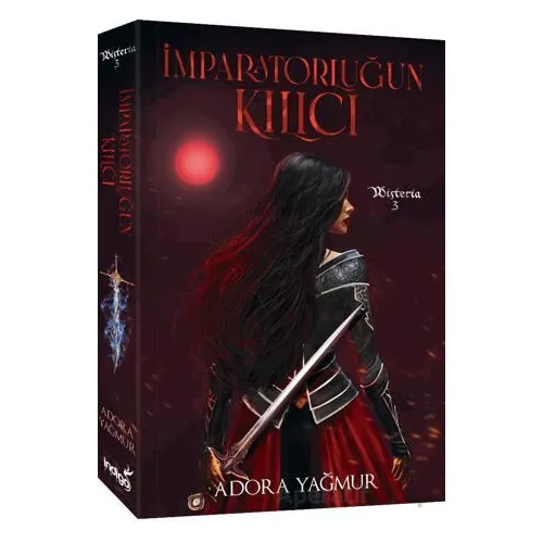İmparatorluğun Kılıcı - Wisteria 3 - Adora Yağmur - İndigo Kitap