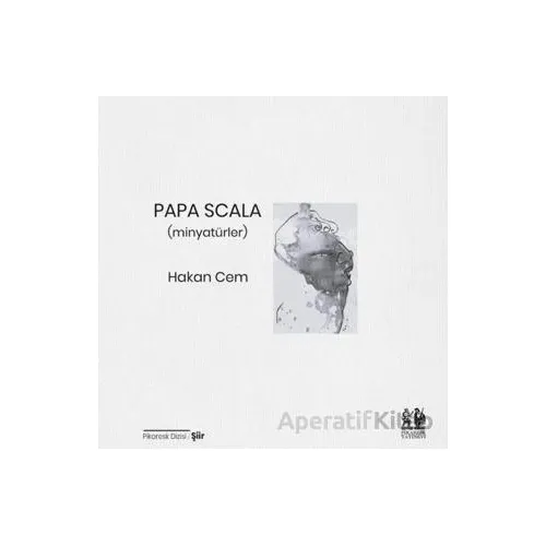 Papa Scala / Tendeki Huy - Hakan Cem - Pikaresk Yayınevi