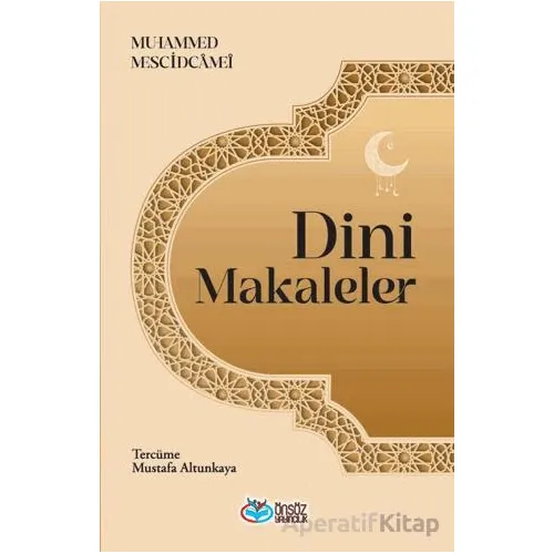 Dini Makaleler - Muhammed Mescidi Cami - Önsöz Yayıncılık
