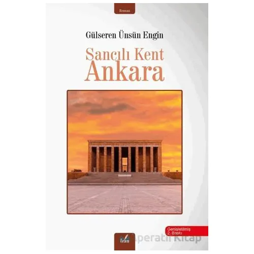 Savcılı Kent Ankara - Gülseren Ünsün Engin - İzan Yayıncılık