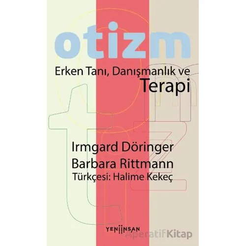 Otizm Erken Tanı, Danışmanlık ve Terapi - Kollektif - Yeni İnsan Yayınevi