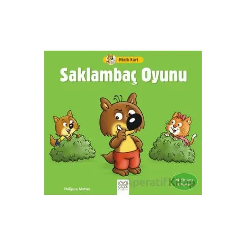 Minik Kurt Saklambaç Oyunu - Philippe Matter - 1001 Çiçek Kitaplar