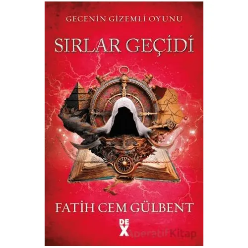 Gecenin Gizemli Oyunu 2: Sırlar Geçidi - Fatih Cem Gülbent - Dex Yayınevi
