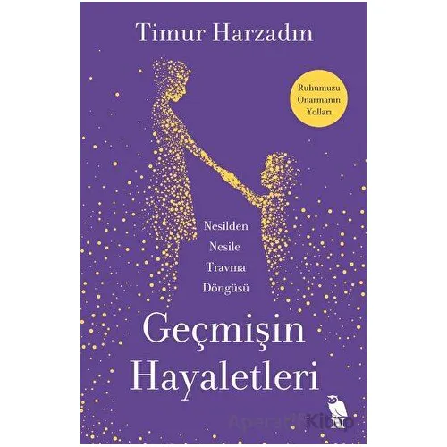 Geçmişin Hayaletleri - Timur Harzadın - Nemesis Kitap