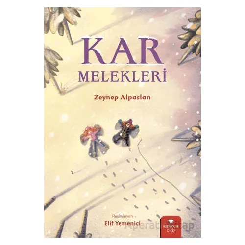 Kar Melekleri - Zeynep Alpaslan - Redhouse Kidz Yayınları