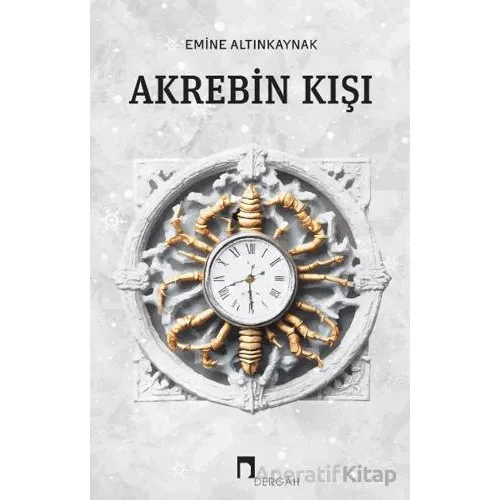 Akrebin Kışı - Emine Altınkaynak - Dergah Yayınları